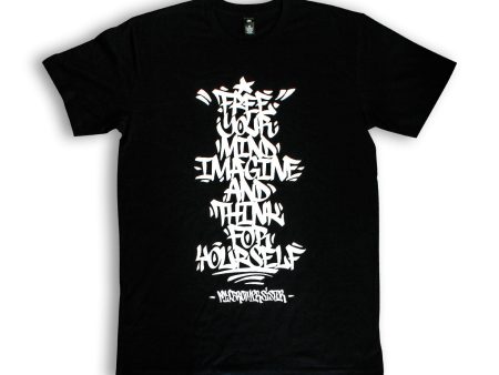 “FREE YOUR MIND IMAGINE AND THINK FOR YOURSELF” Tee Fashion