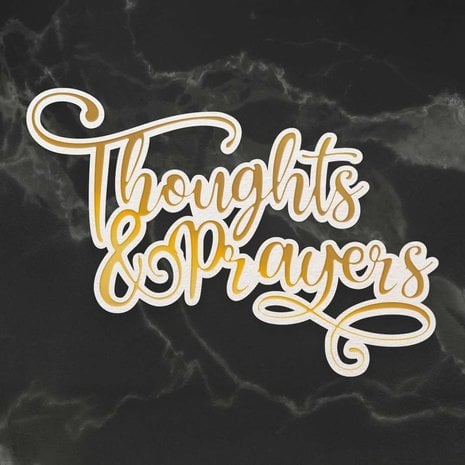 Couture Creations cut & hot foil die - Thoughts and prayers Cheap